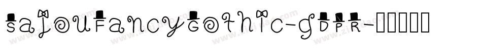 SajouFancyGothic-gDPR字体转换