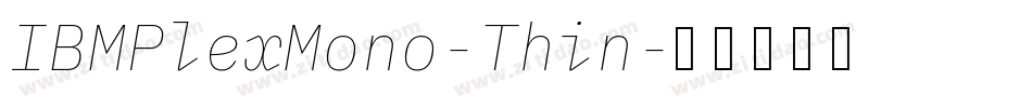 IBMPlexMono-Thin字体转换