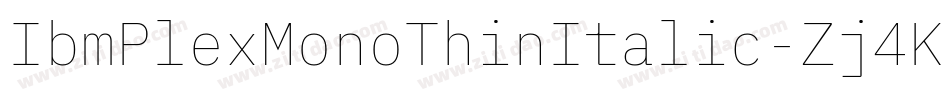IbmPlexMonoThinItalic-Zj4K字体转换