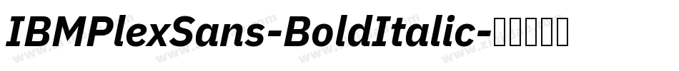 IBMPlexSans-BoldItalic字体转换
