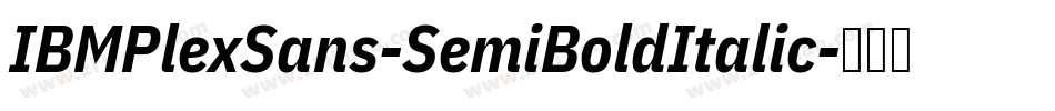 IBMPlexSans-SemiBoldItalic字体转换