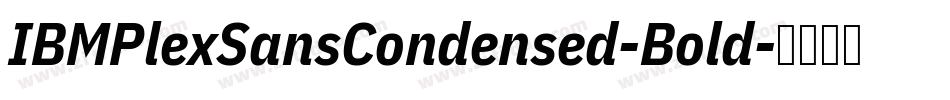IBMPlexSansCondensed-Bold字体转换