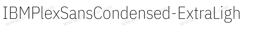 IBMPlexSansCondensed-ExtraLight字体转换