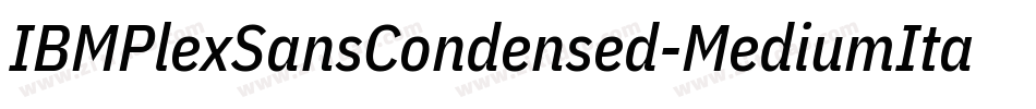IBMPlexSansCondensed-MediumItalic字体转换