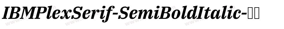 IBMPlexSerif-SemiBoldItalic字体转换