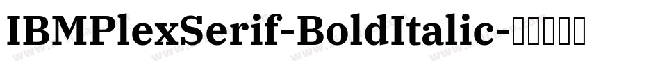 IBMPlexSerif-BoldItalic字体转换