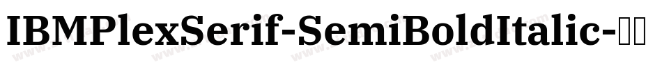 IBMPlexSerif-SemiBoldItalic字体转换