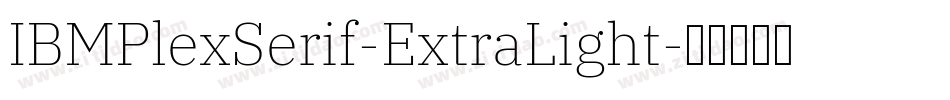 IBMPlexSerif-ExtraLight字体转换