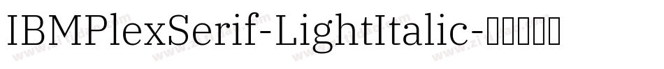 IBMPlexSerif-LightItalic字体转换