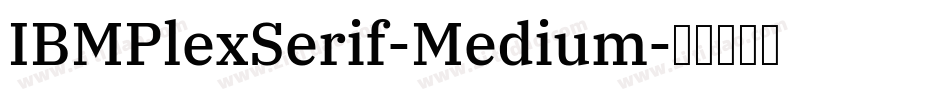 IBMPlexSerif-Medium字体转换