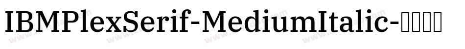 IBMPlexSerif-MediumItalic字体转换