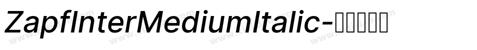 ZapfInterMediumItalic字体转换