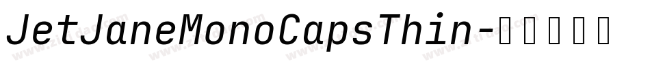 JetJaneMonoCapsThin字体转换