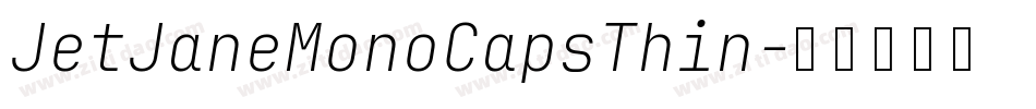 JetJaneMonoCapsThin字体转换