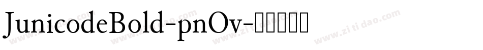 JunicodeBold-pnOv字体转换
