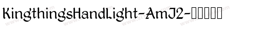 KingthingsHandLight-AmJ2字体转换