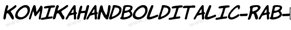 KomikaHandBoldItalic-rAB字体转换