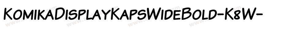 KomikaDisplayKapsWideBold-K8W字体转换