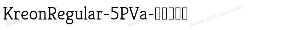 KreonRegular-5PVa字体转换