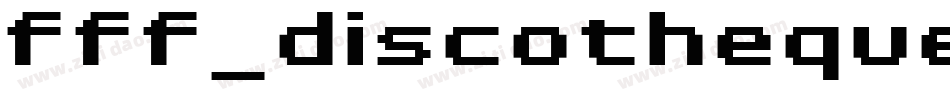fff_discotheque字体转换