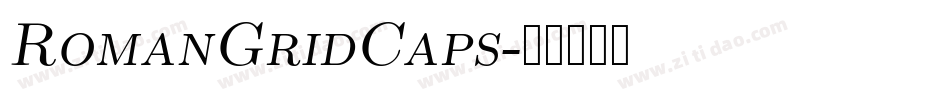 RomanGridCaps字体转换