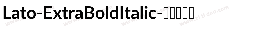 Lato-ExtraBoldItalic字体转换