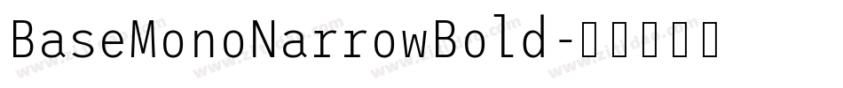 BaseMonoNarrowBold字体转换