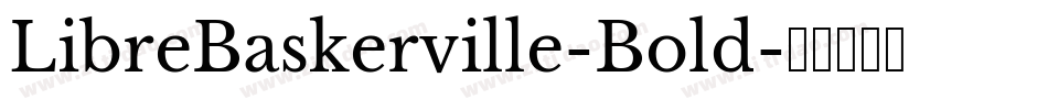 LibreBaskerville-Bold字体转换