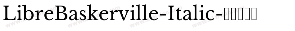 LibreBaskerville-Italic字体转换
