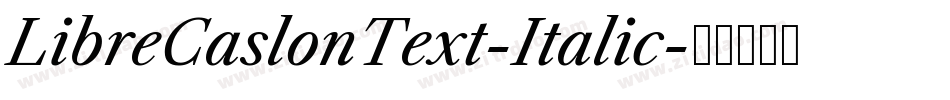 LibreCaslonText-Italic字体转换