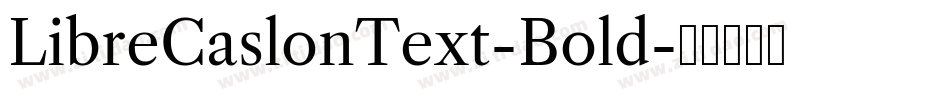 LibreCaslonText-Bold字体转换