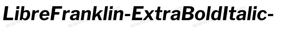 LibreFranklin-ExtraBoldItalic字体转换