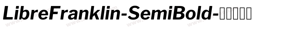LibreFranklin-SemiBold字体转换