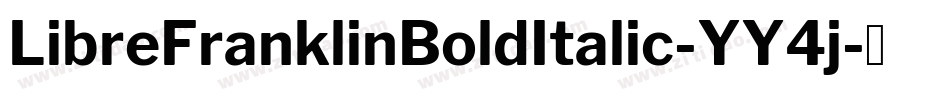LibreFranklinBoldItalic-YY4j字体转换