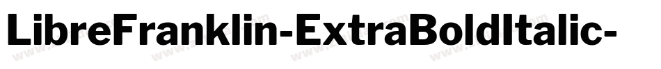 LibreFranklin-ExtraBoldItalic字体转换