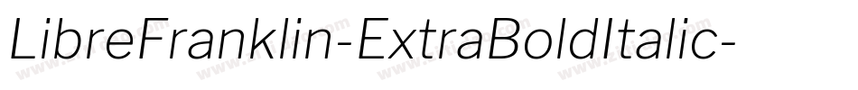 LibreFranklin-ExtraBoldItalic字体转换