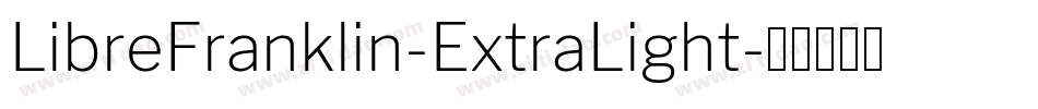 LibreFranklin-ExtraLight字体转换