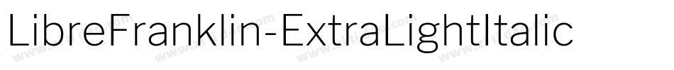 LibreFranklin-ExtraLightItalic字体转换