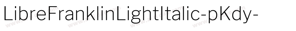 LibreFranklinLightItalic-pKdy字体转换