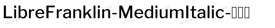 LibreFranklin-MediumItalic字体转换
