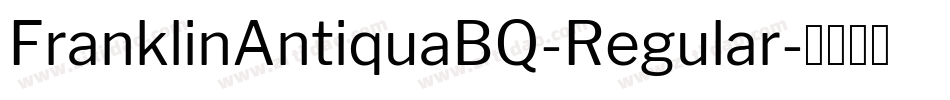 FranklinAntiquaBQ-Regular字体转换