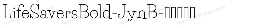 LifeSaversBold-JynB字体转换