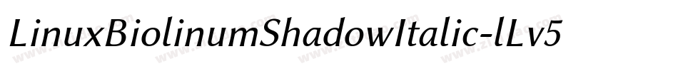 LinuxBiolinumShadowItalic-lLv5字体转换