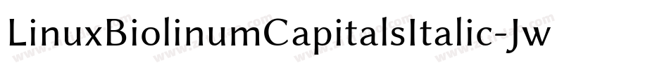 LinuxBiolinumCapitalsItalic-JwPa字体转换