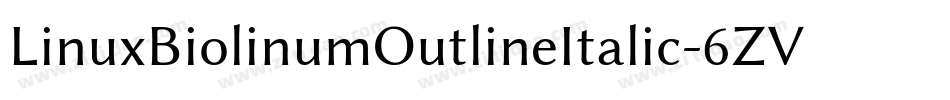 LinuxBiolinumOutlineItalic-6ZVg字体转换