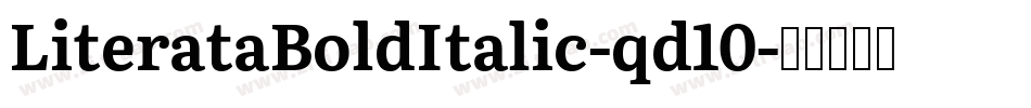 LiterataBoldItalic-qd10字体转换