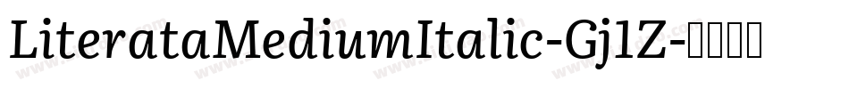 LiterataMediumItalic-Gj1Z字体转换