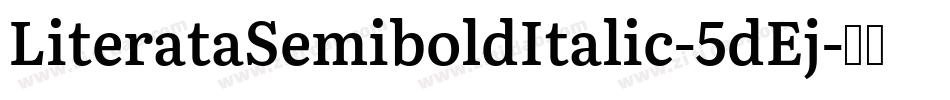 LiterataSemiboldItalic-5dEj字体转换