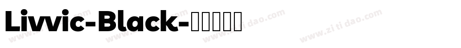 Livvic-Black字体转换