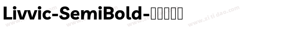Livvic-SemiBold字体转换